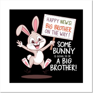 Some Bunny is Going to Be a Big Brother Funny Announcement Posters and Art